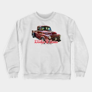 1953 Dodge B Series Pickup Truck Crewneck Sweatshirt